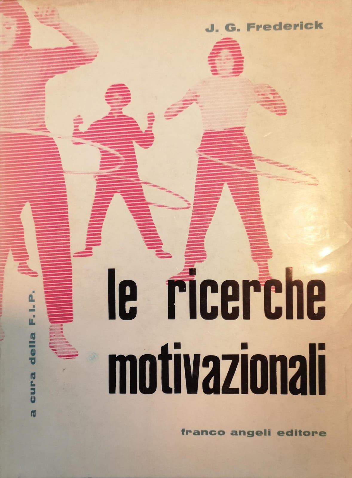 LE RICERCHE MOTIVAZIONALI: COSA SONO, COME SI EFFETTUANO.