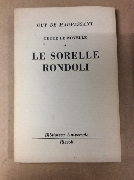 LE SORELLE RONDOLI (TUTTE LE NOVELLE, V).