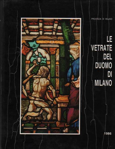 LE VETRATE DEL DUOMO DI MILANO. - Dai Visconti agli …