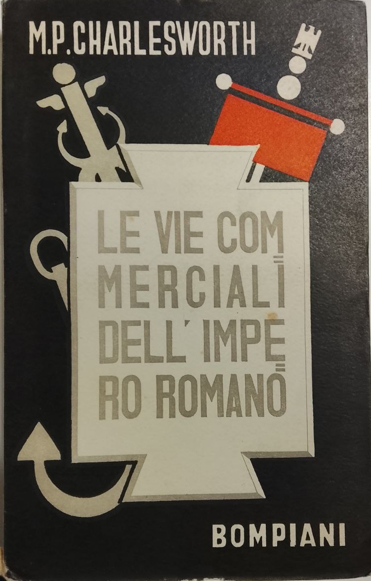 LE VIE COMMERCIALI DELL'IMPERO ROMANO.