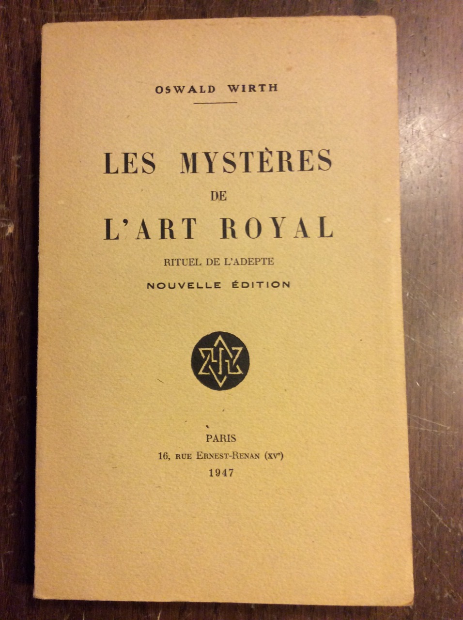 LES MYSTERES DE L'ART ROYAL. - Rituel de l'adepte.