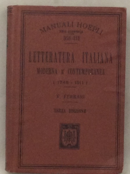 LETTERATURA ITALIANA MODERNA E CONTEMPORANEA. (1748-1911).