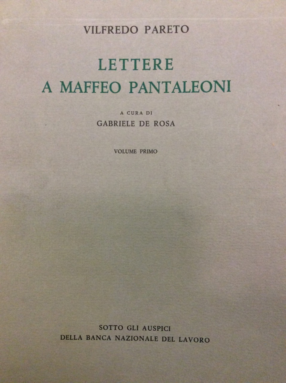 LETTERE A MAFFEO PANTALEONI. 1890 - 1923. - A cura …