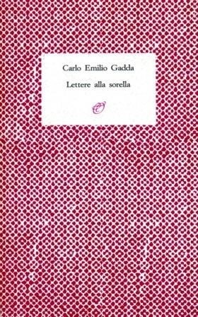LETTERE ALLA SORELLA. 1920-1924. - A cura di Gianfranco Colombo …
