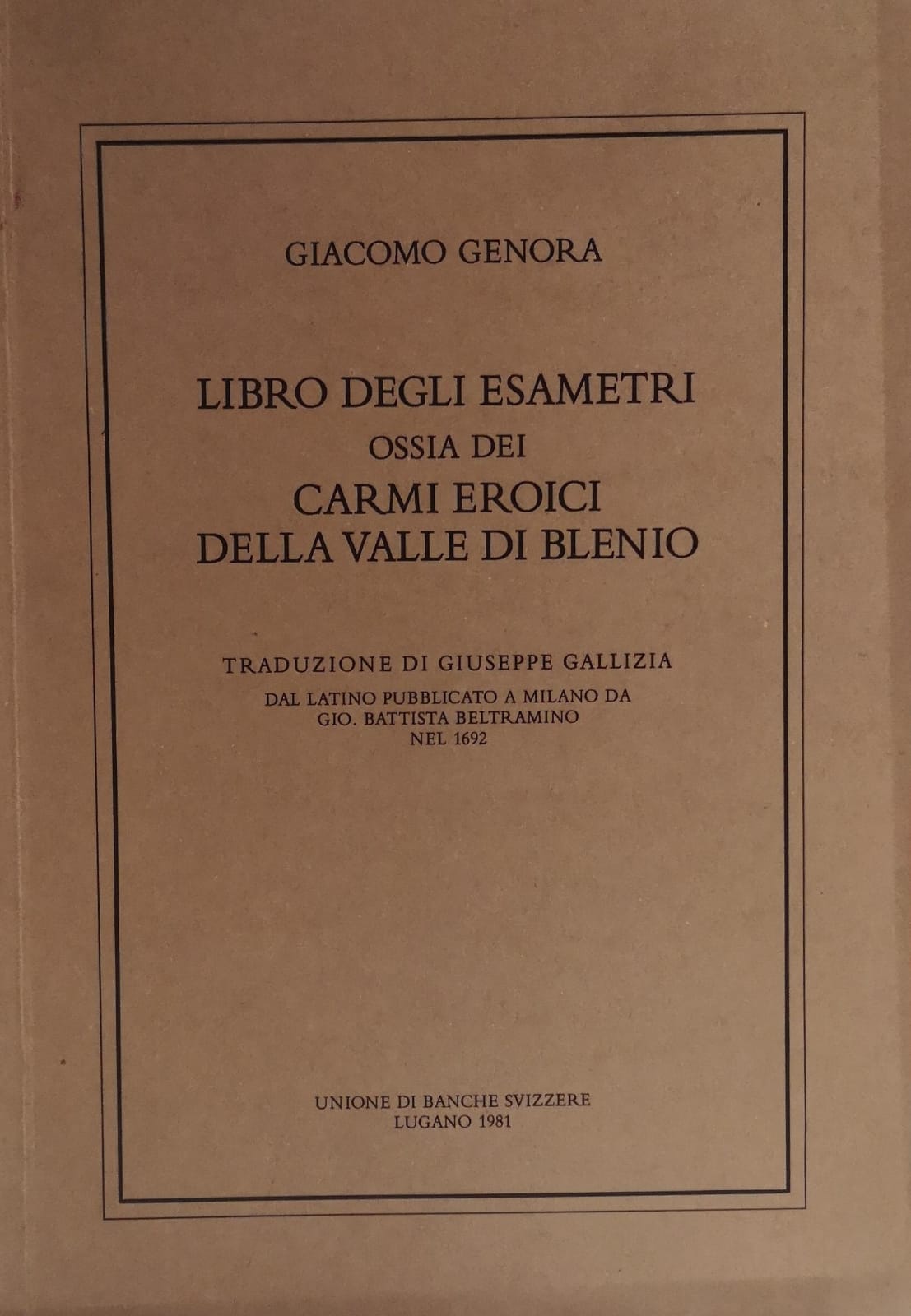 LIBRO DEGLI ESAMETRI, OSSIA. DEI CARMI EROICI DELLA VALLE DI …