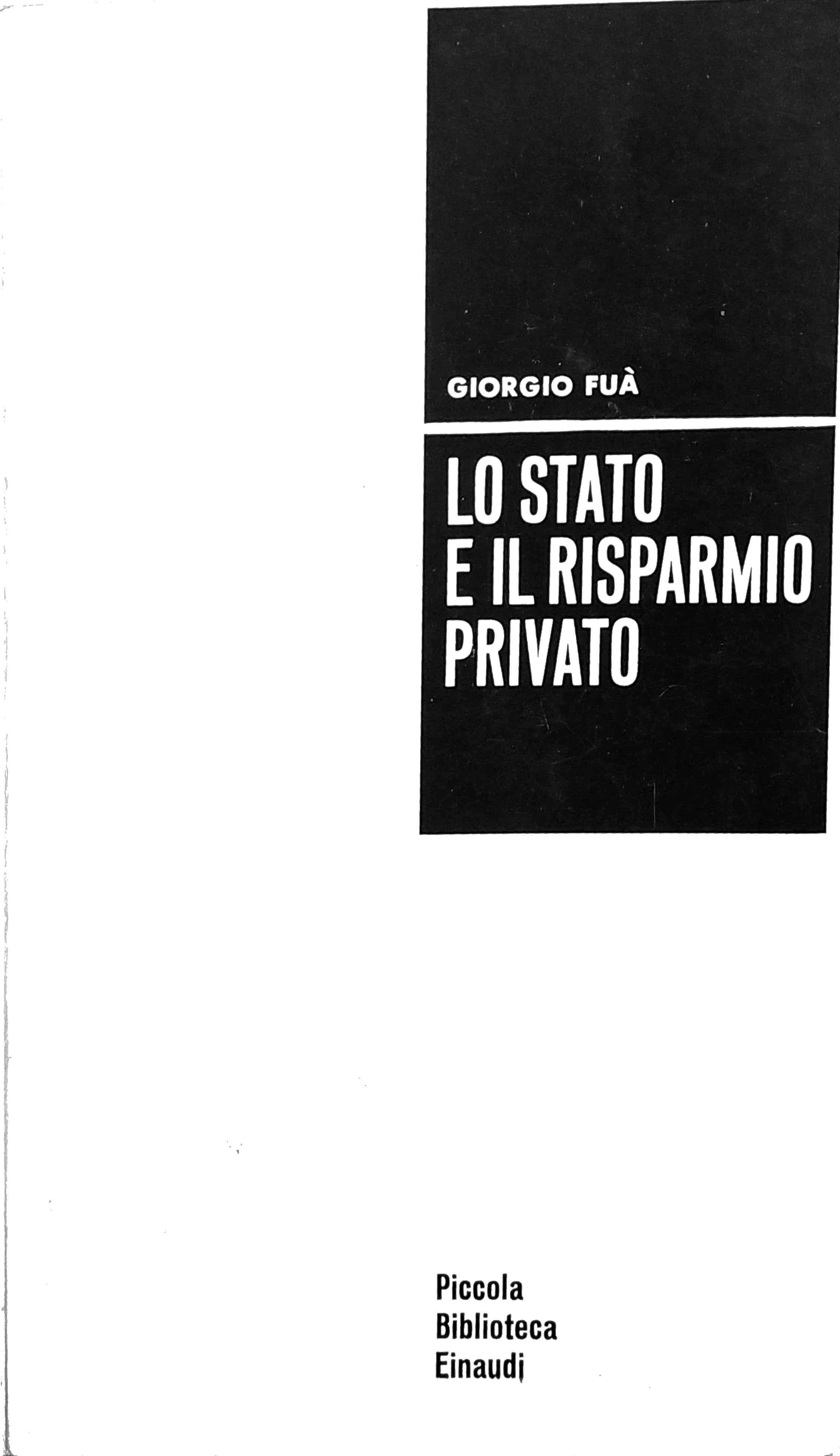 LO STATO E IL RISPARMIO PRIVATO.