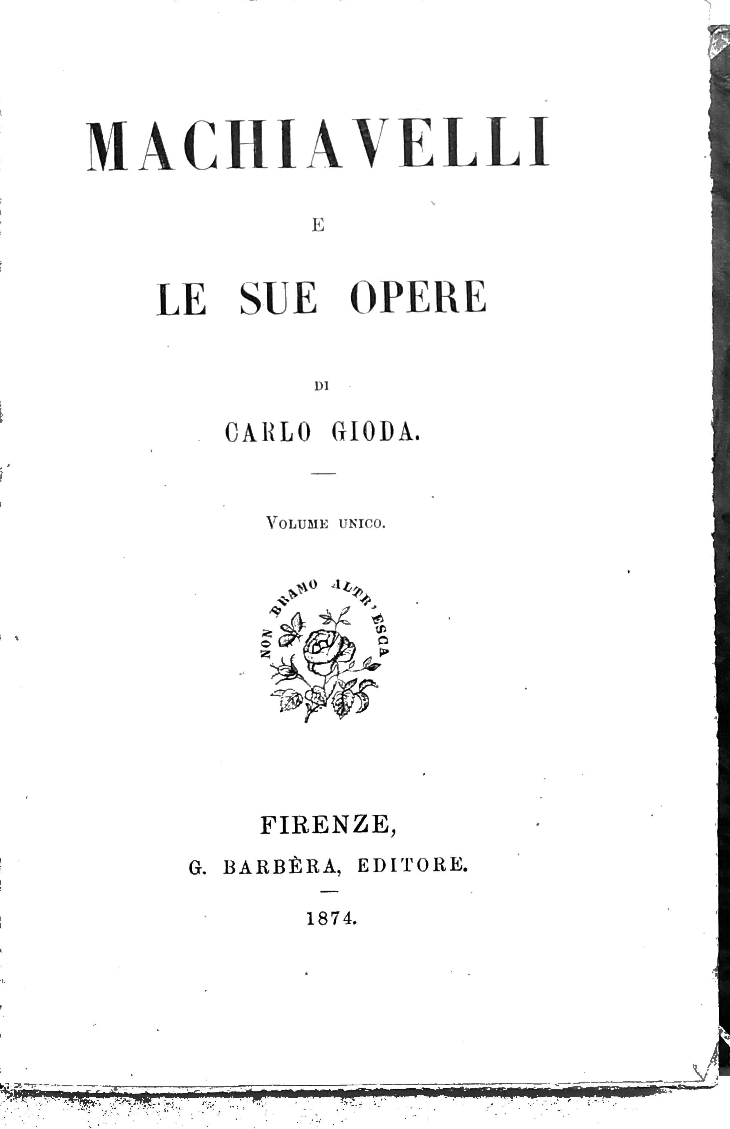 MACHIAVELLI E LE SUE OPERE.
