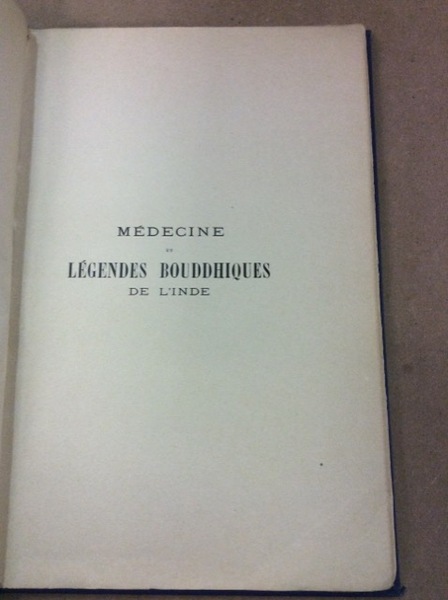MEDECINE ET LEGENDES BOUDDHIQUES DE L'INDE.