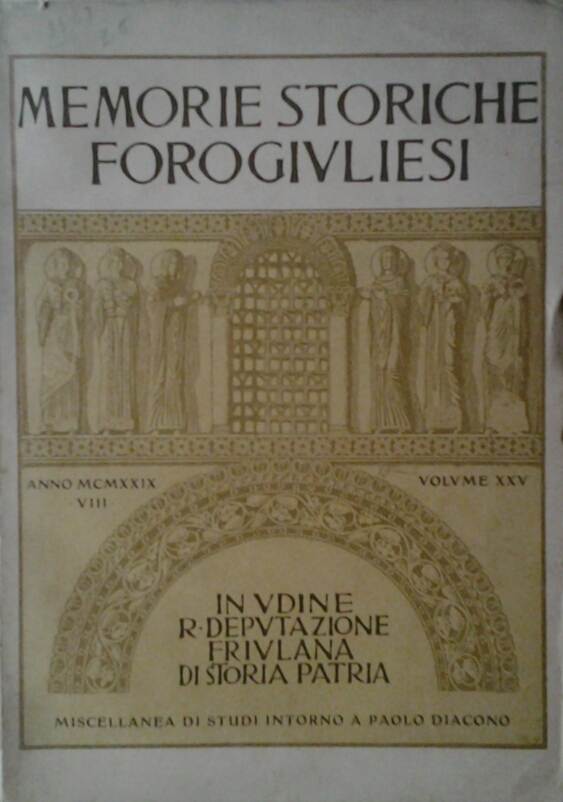 MEMORIE STORICHE FOROGIULIESI. ANNATA 1929. - Giornale della Società Storica …