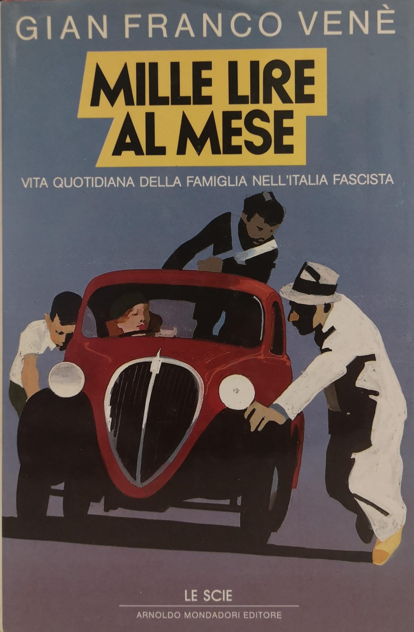 MILLE LIRE AL MESE. - Vita quotidiana della famiglia nell'Italia …