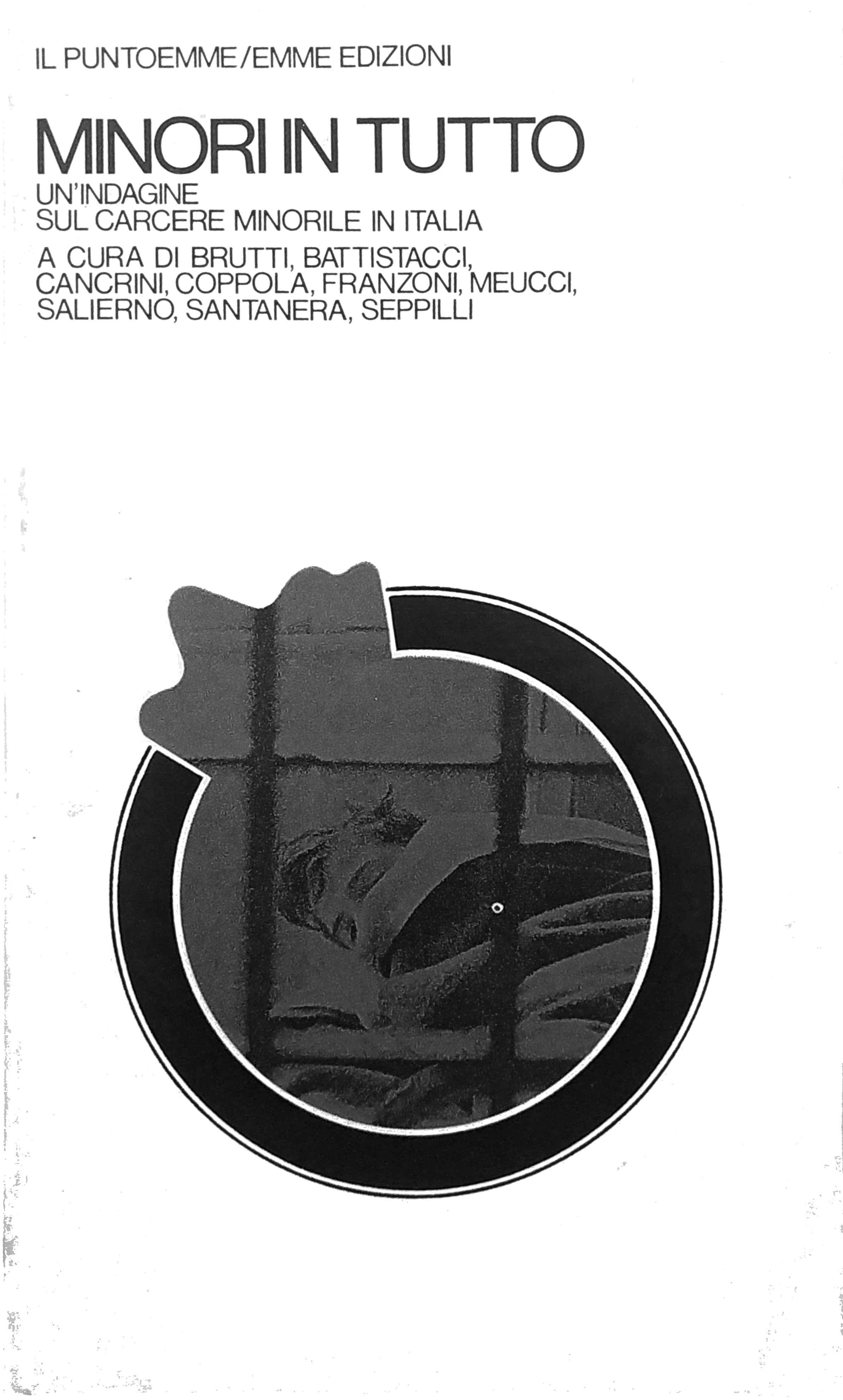 MINORI IN TUTTO : UN'INDAGINE SUL CARCERE MINORILE IN ITALIA …