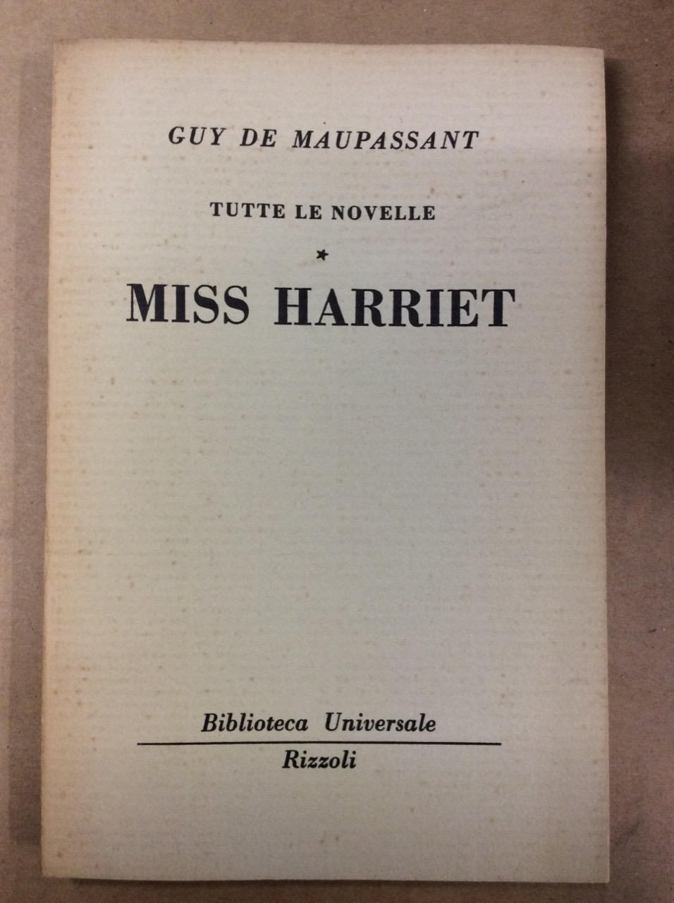 MISS HARRIET (TUTTE LE NOVELLE, VII).