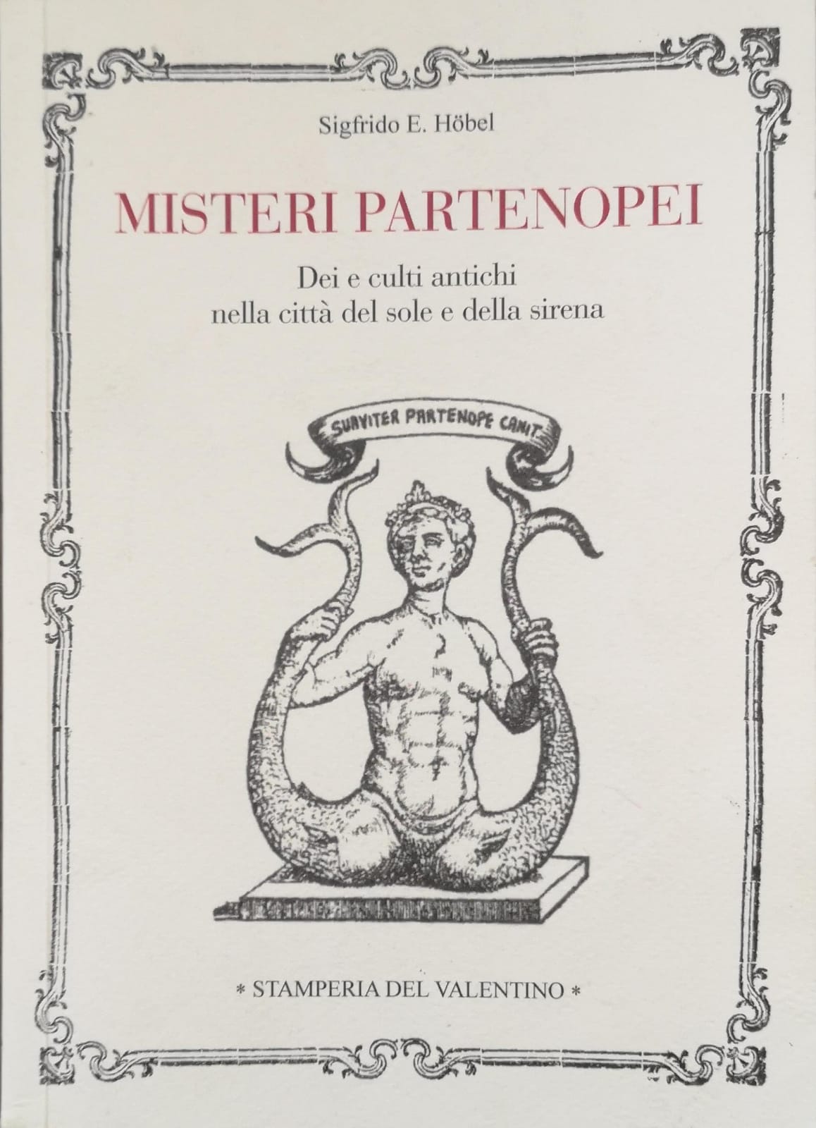 MISTERI PARTENOPEI: DEI E CULTI ANTICHI NELLA CITTÀ DEL SOLE …