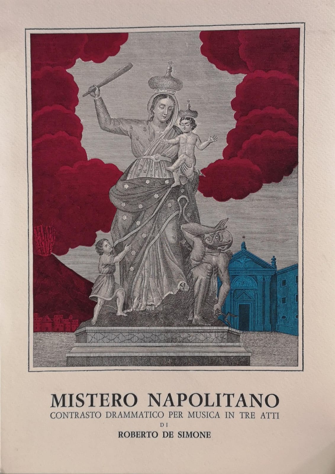 MISTERO NAPOLITANO: CONTRASTO DRAMMATICO PER MUSICA IN TRE ATTI.