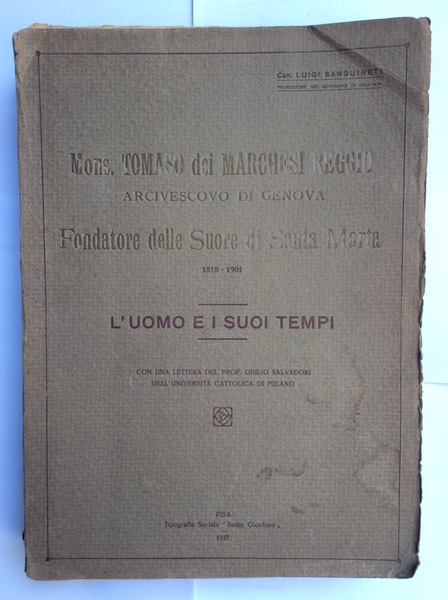 MONS. TOMASO DEI MARCHESI REGGIO, ARCIVESCOVO DI GENOVA, FONDATORE DELLE …