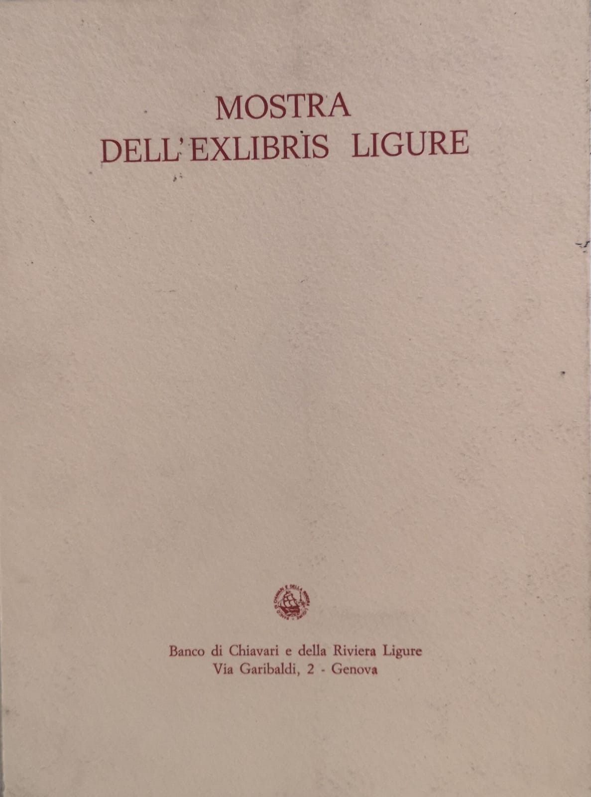 MOSTRA DELL'EXLIBRIS LIGURE. CATALOGO.