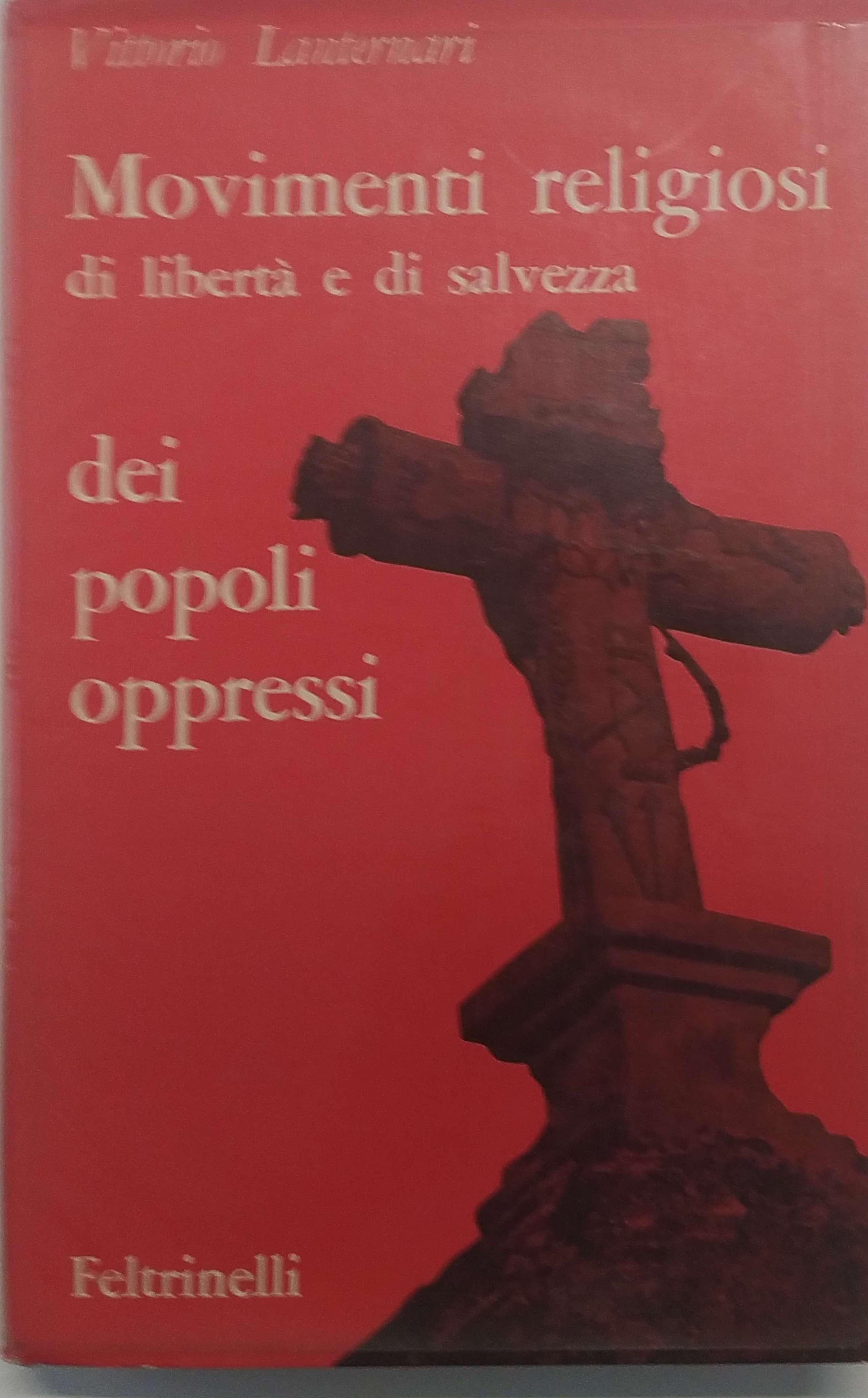 MOVIMENTI RELIGIOSI DI LIBERTA' E DI SALVEZZA DEI POPOLI OPPRESSI.