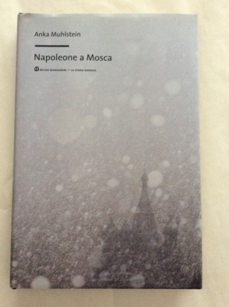 NAPOLEONE A MOSCA. - Traduzione di Nanni CAGNONE.