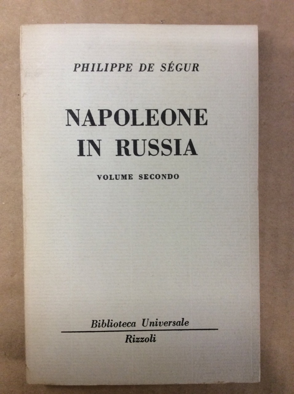 NAPOLEONE IN RUSSIA. VOLUME SECONDO.