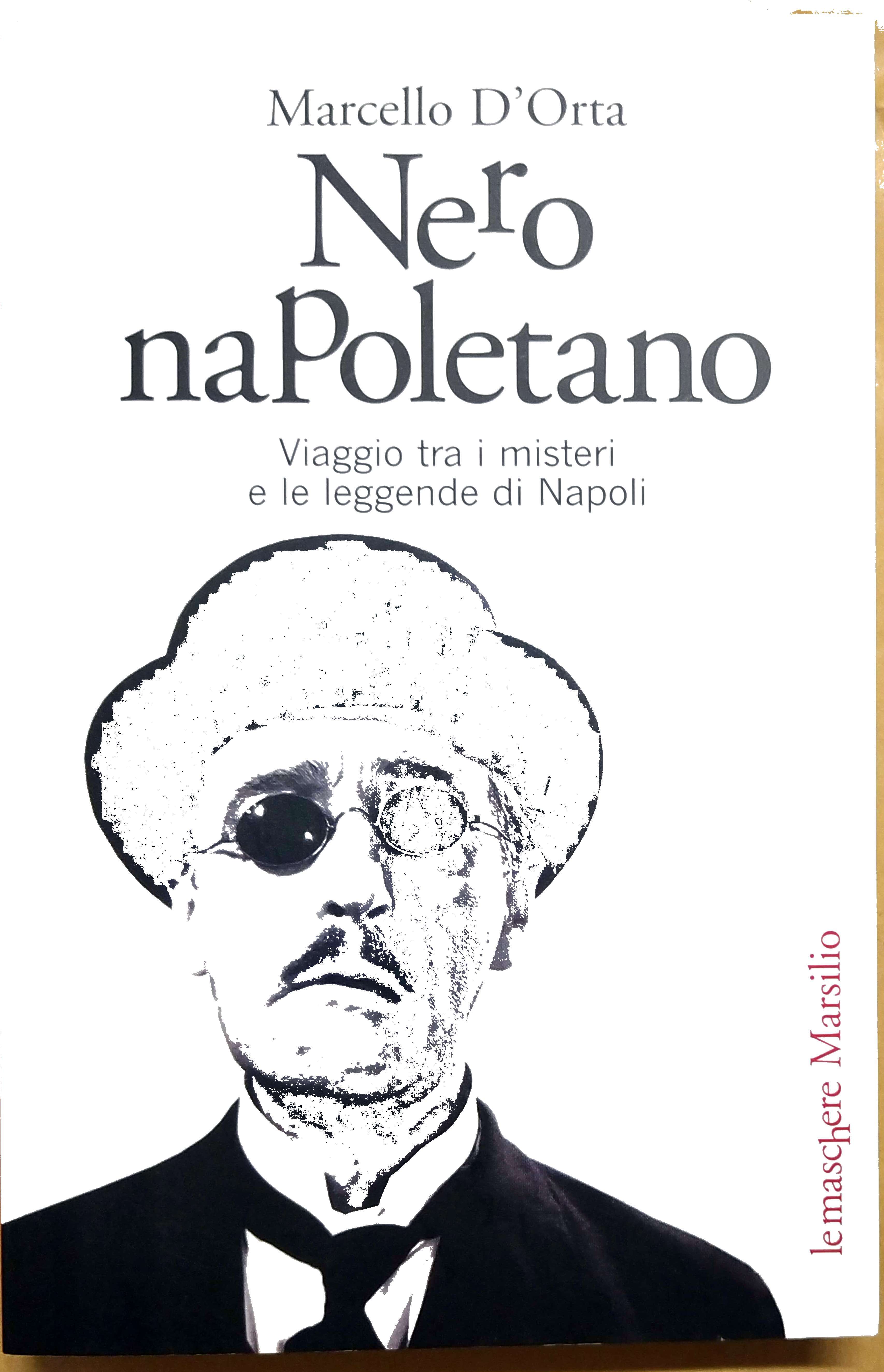 NERO NAPOLETANO. VIAGGIO TRA I MISTERI E LE LEGGENDE DI …