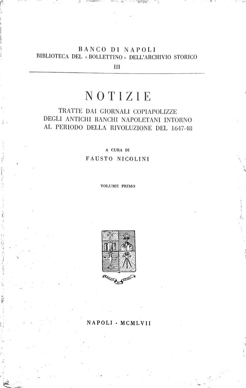 NOTIZIE TRATTE DAI GIORNALI COPIAPOLIZZE DEGLI ANTICHI BANCHI NAPOLETANI INTORNO …