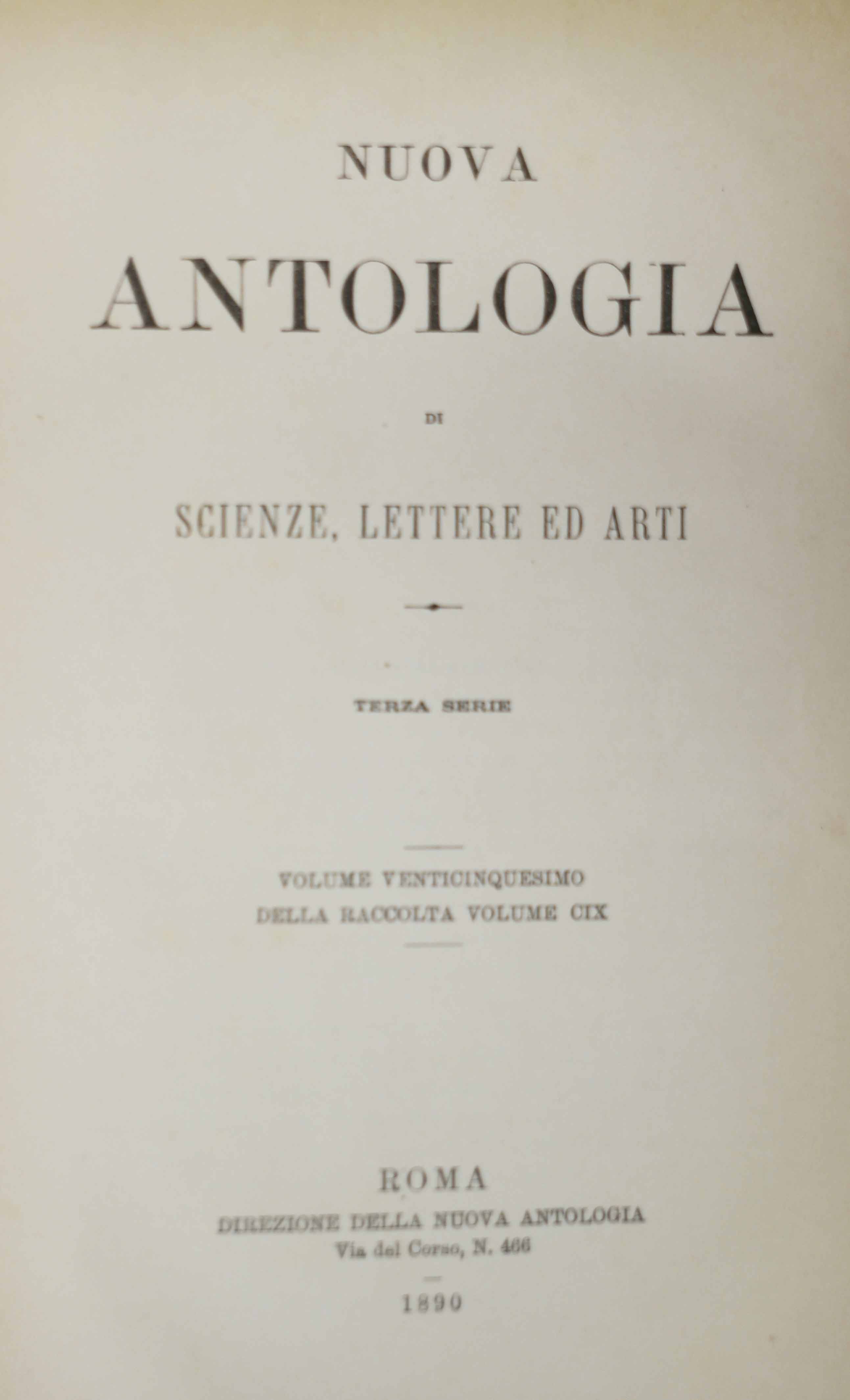 NUOVA ANTOLOGIA DI SCIENZE LETTERE ED ARTI. - Terza serie.