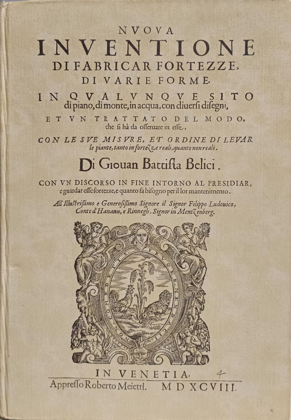 NUOVA INVENTIONE DI FABRICAR FORTEZZE, DI VARIE FORME IN QUALUNQUE …