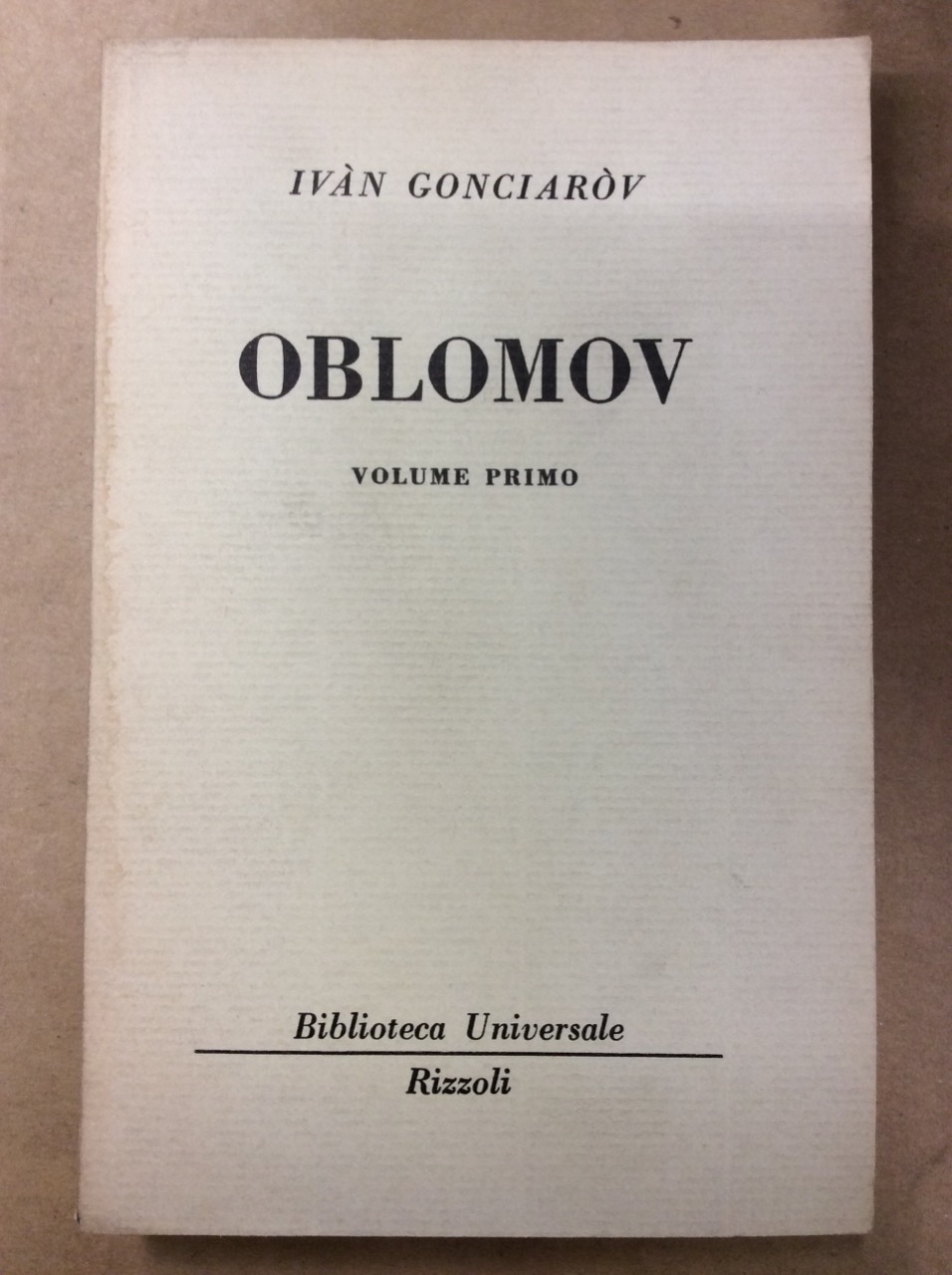 OBLOMOV. VOLUME PRIMO.