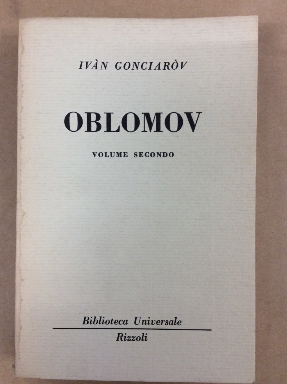 OBLOMOV. VOLUME SECONDO.