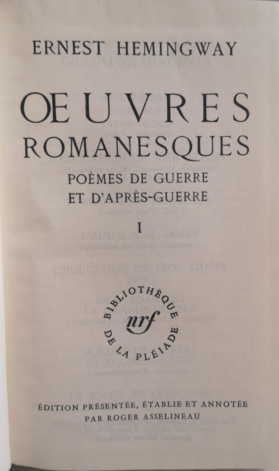 OEUVRES ROMANESQUES. Tome 1. Poemès de Guerre et daprès Guerre.