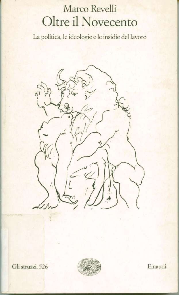 OLTRE IL NOVECENTO. LA POLITICA, LE IDEOLOGIE E LE INSIDIE …