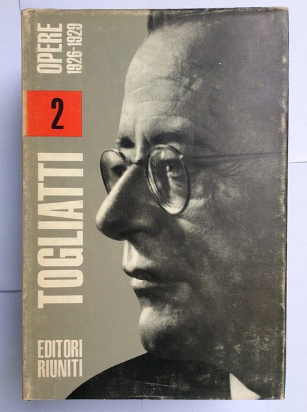 OPERE. VOLUME 2. 1926 - 1929. - A cura di …