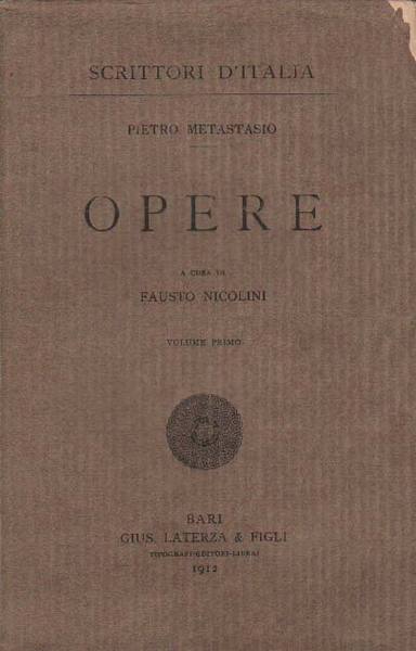 OPERE. Volumi I-IV. - A cura di Fausto Nicolini.