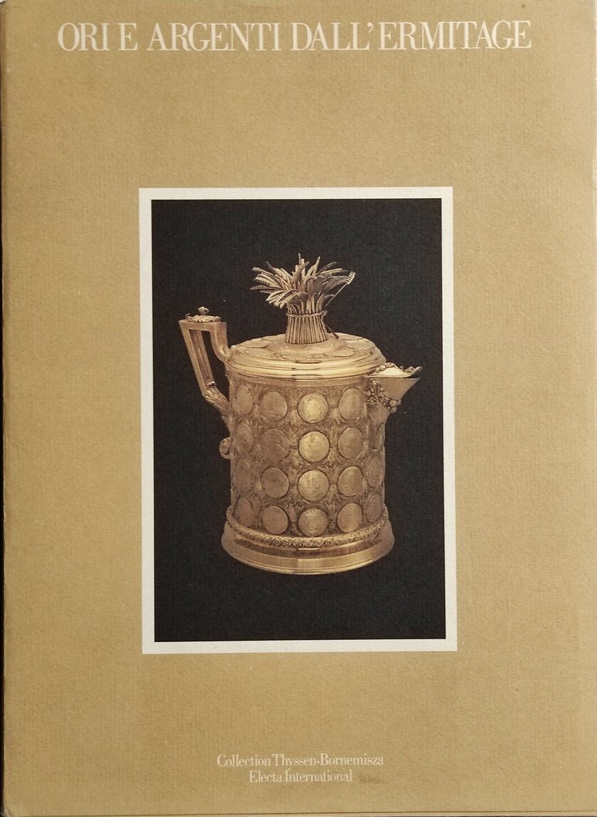 ORI E ARGENTI DALL'ERMITAGE.