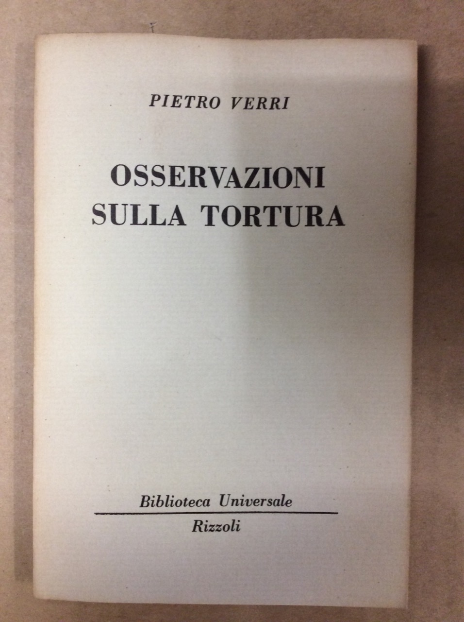 OSSERVAZIONI SULLA TORTURA.