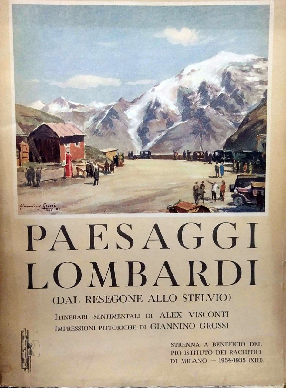 PAESAGGI LOMBARDI: DAL RESEGONE ALLO STELVIO.