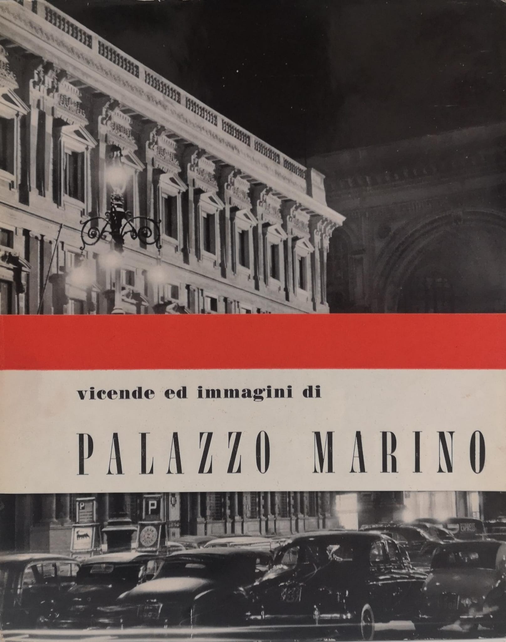PALAZZO MARINO. - A cura del Comune di Milano.