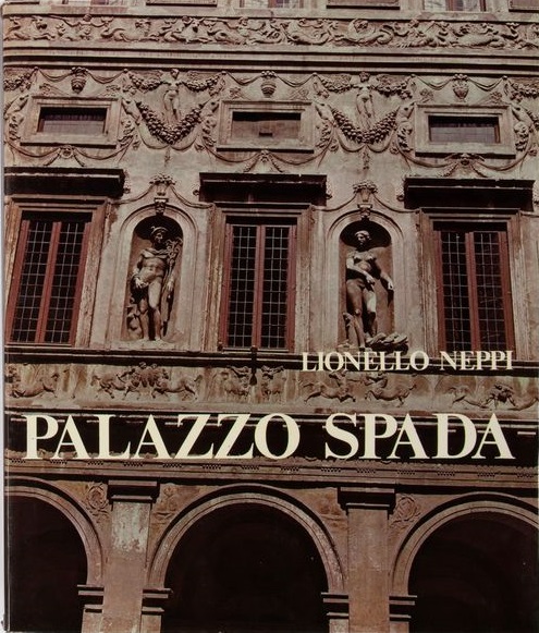 PALAZZO SPADA. - Presentazione di Giovanni Spadolini.