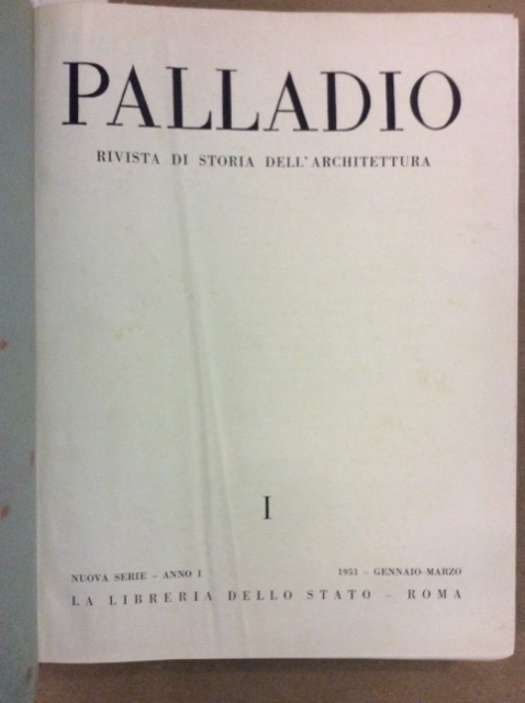 PALLADIO. - Rivista di Storia dell'Architettura. Nuova Serie.