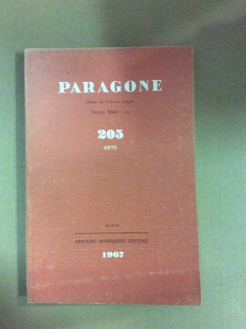 PARAGONE ARTE. MARZO 1967. N. 205. - Mensile di arte …