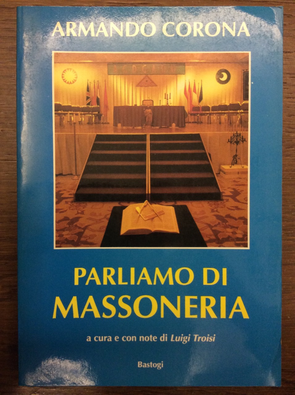PARLIAMO DI MASSONERIA. - A cura e con note di …