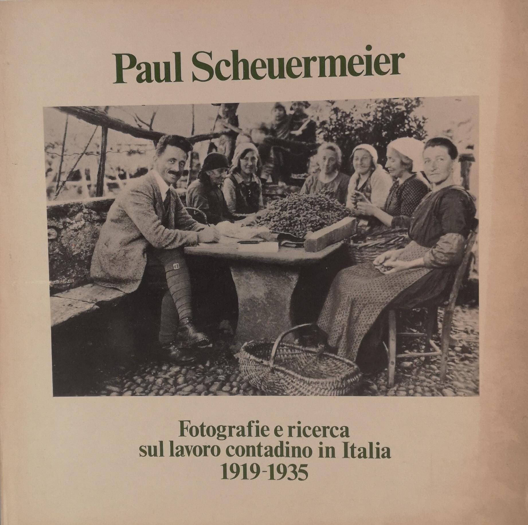 PAUL SCHEUERMEIER. FOTOGRAFIE E RICERCA SUL LAVORO CONTADINO IN ITALIA …