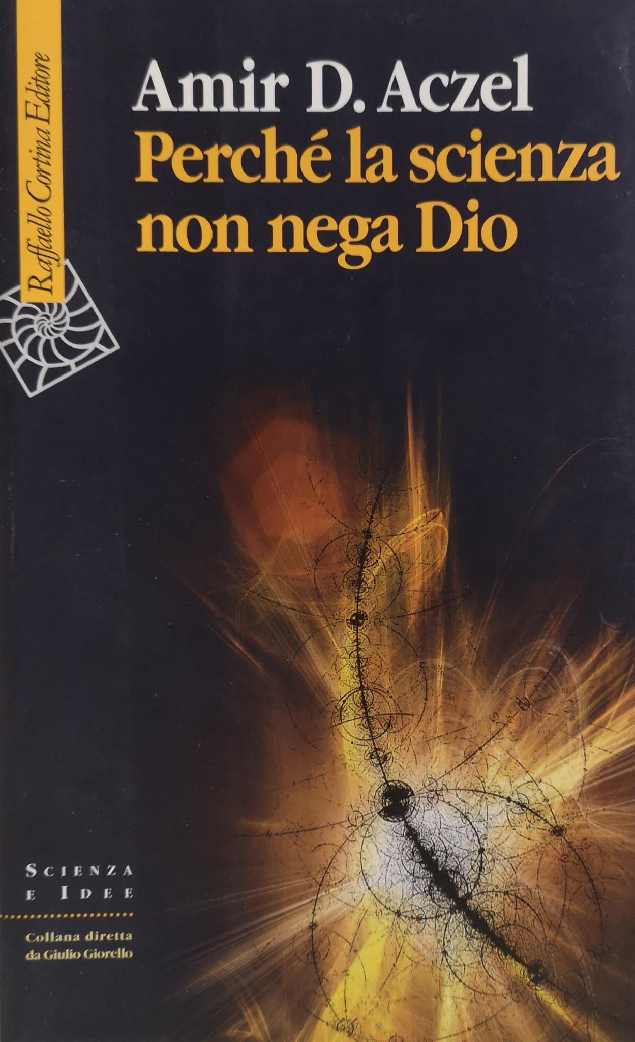 PERCHÉ LA SCIENZA NON NEGA DIO.