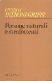 PERSONE NATURALI E STRAFOTTENTI. DUE TEMPI.