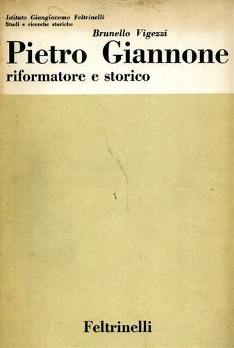 PIETRO GIANNONE RIFORMATORE E STORICO.