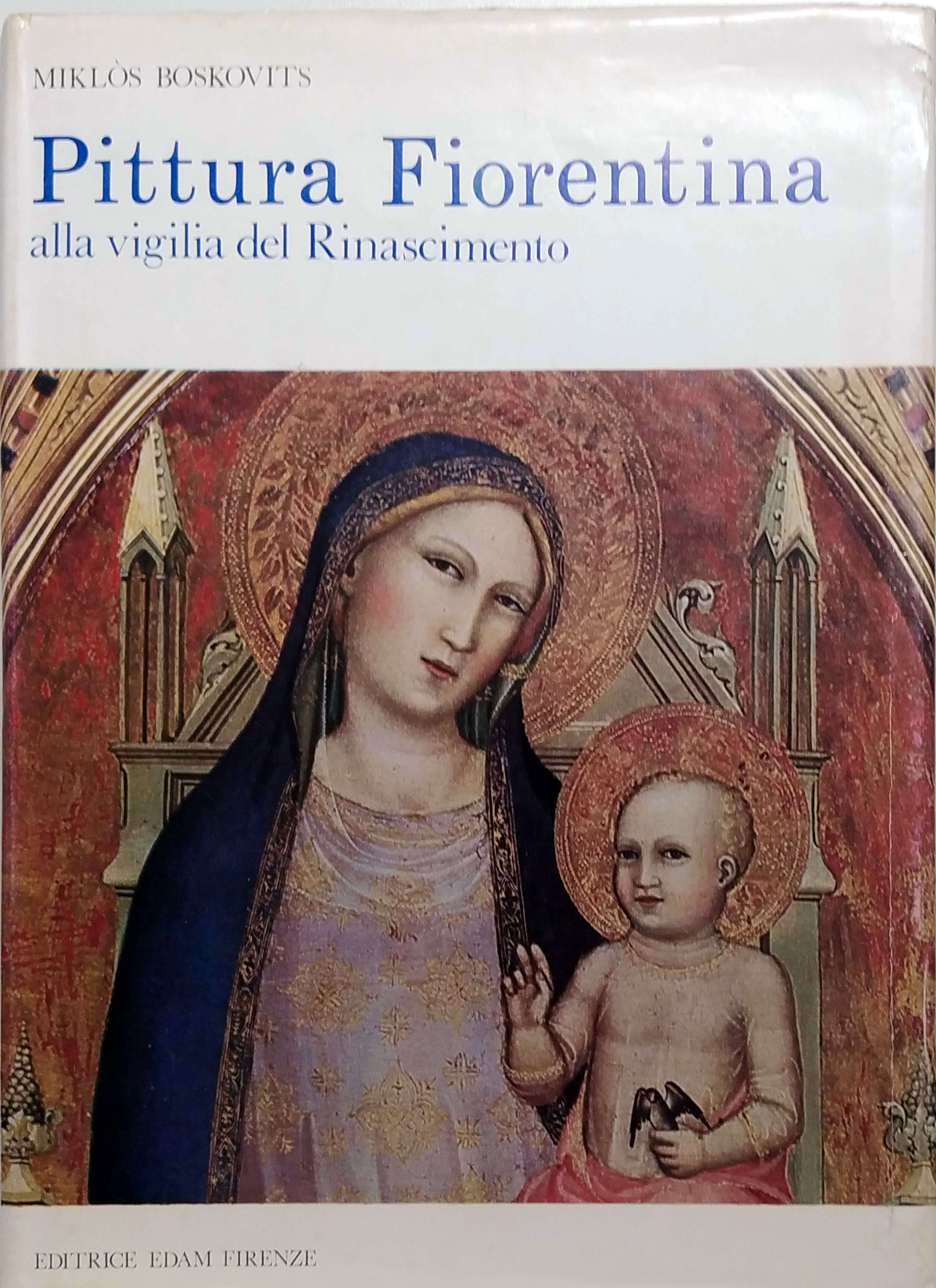 PITTURA FIORENTINA ALLA VIGILIA DEL RINASCIMENTO, 1370-1400.