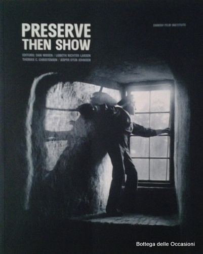 PRESERVE THEN SHOW.