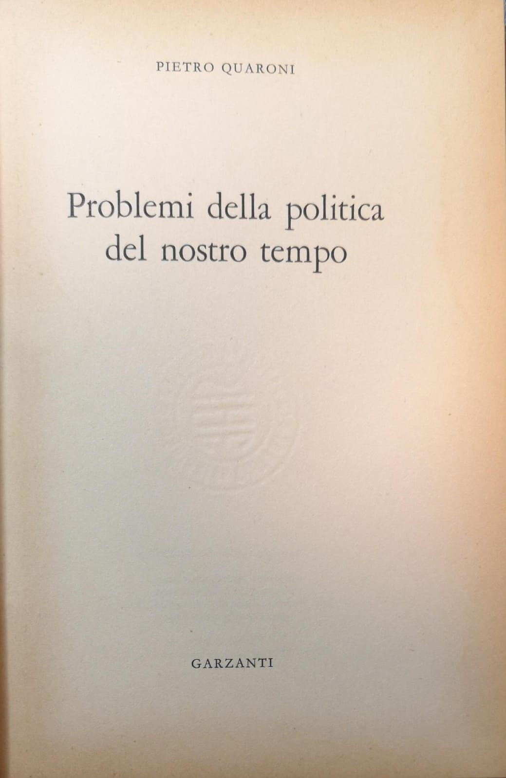 PROBLEMI DELLA POLITICA DEL NOSTRO TEMPO.