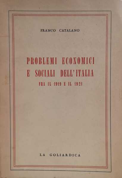 PROBLEMI ECONOMICI E SOCIALI DELL'ITALIA FRA IL 1919 E IL …