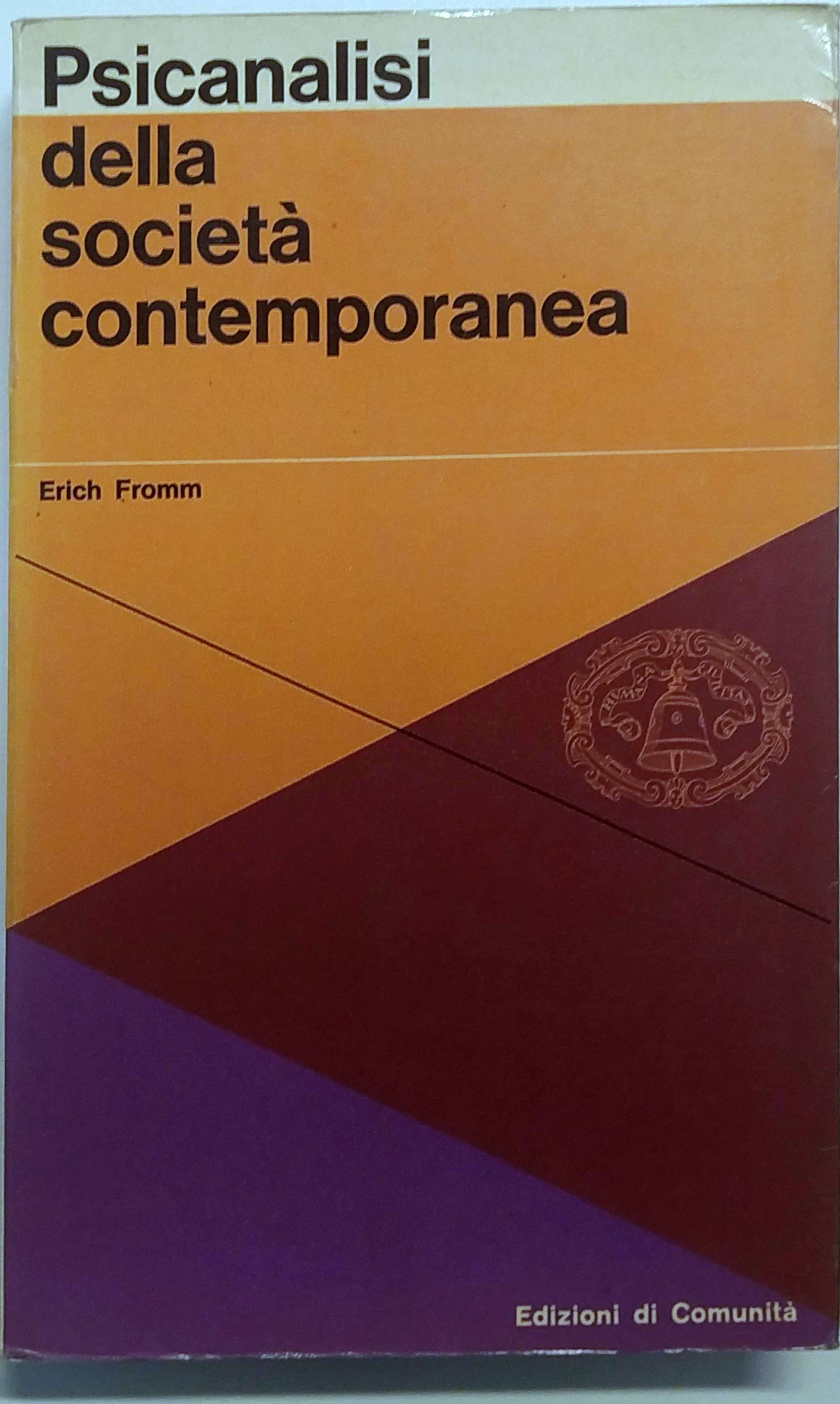 PSICANALISI DELLA SOCIETA' CONTEMPORANEA.